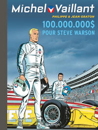 Michel Vaillant - Tome 66 - 100.000.000 $ pour Steve Warson