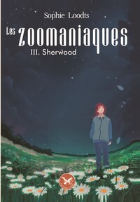 Les Zoomaniaques Tome 3 : Sherwood