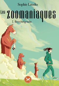 Les Zoomaniaques Tome 1 : Brockelgrade