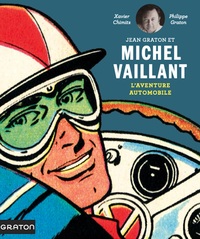 GRATON GRAND PUBLIC - MICHEL VAILLANT - BEAUX-LIVRES - L'AVENTURE AUTOMOBILE