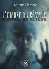 L'ombre du rêveur