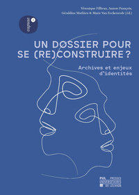 Un Dossier pour se (re)construire ?