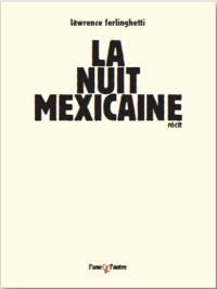 La nuit mexicaine - récit