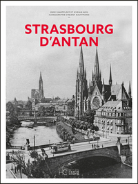 Strasbourg d'Antan - Nouvelle édition