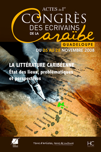 Actes du 1er congrès des écrivains de la Caraïbe - La littérature Caribéenne