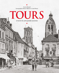 TOURS A TRAVERS LA CARTE POSTALE ANCIENNE