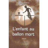 L'enfant au ballon mort - roman