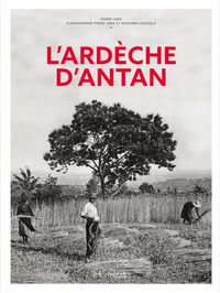 L'Ardèche d'Antan