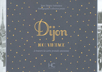 Dijon 100 % vintage à travers la carte postale ancienne