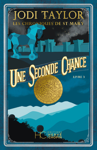 LES CHRONIQUES DE ST MARY - TOME 3 UNE SECONDE CHANCE - VOL03