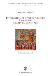 Information et opinion publique à Toulouse à la fin du Moyen âge