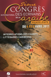 Actes du 2e congrès des écrivains de la Caraïbe - Interrelations des champs littéraires Caribéens