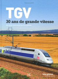 TGV, 30 ans de grande vitesse