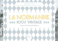 La Normandie 100 % vintage à travers la carte poste ancienne