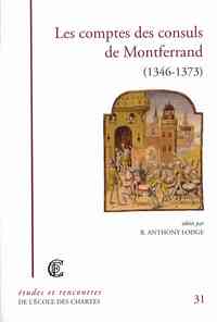 LES COMPTES DES CONSULS DE MONTFERRAND - 1346-1373
