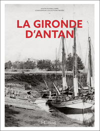 La Gironde d'Antan