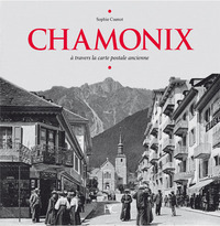 Chamonix à travers la carte postale ancienne