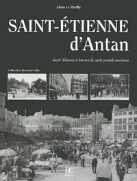 Saint-Etienne d'antan