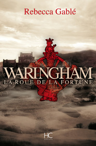 Waringham - tome 1 La roue de la fortune