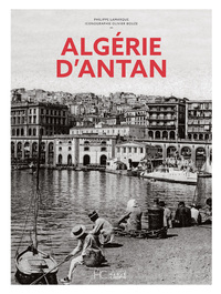 L'ALGERIE D'ANTAN