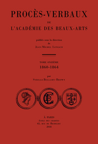 PROCES-VERBAUX DE L'ACADEMIE DES BEAUX-ARTS - T11 - PROCES-VERBAUX DE L'ACADEMIE DES BEAUX-ARTS - TO