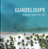 Guadeloupe images vues du ciel