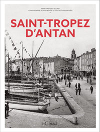 Saint-Tropez d'Antan - Nouvelle édition