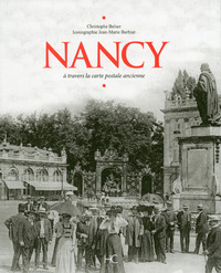 Nancy à travers la carte postale ancienne