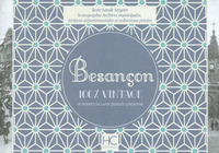 Besançon 100 % vintage à travers la carte postale ancienne