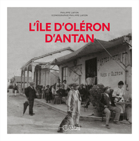 L'ILE D'OLERON D'ANTAN