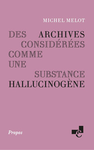 DES ARCHIVES CONSIDEREES COMME UNE SUBSTANCE HALLUCINOGENE