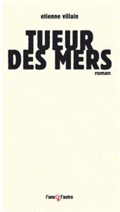 Tueur des mers - roman