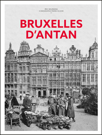 Bruxelles d'Antan - Nouvelle édition
