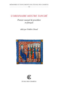 L'ORDINAIRE MESTRE TANCRE. PREMIER MANUEL DE PROCEDURE EN FRANCAIS