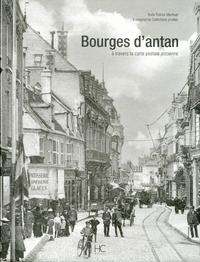 BOURGES D'ANTAN A TRAVERS LA CARTE POSTALE ANCIENNE