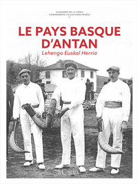 Le Pays Basque d'Antan - Nouvelle édition