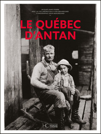 Le Québec d'antan - Nouvelle édition