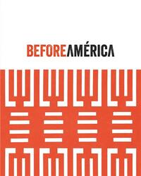 BEFORE AMERICA /ANGLAIS