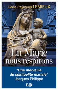En Marie, nous respirons