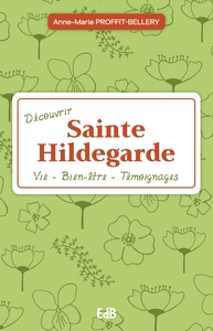 Découvrir Sainte Hildegarde