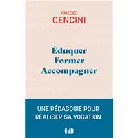 EDUQUER, FORMER, ACCOMPAGNER (EDITION 2024) - UNE PEDAGOGIE POUR AIDER A REALISER SA VOCATION