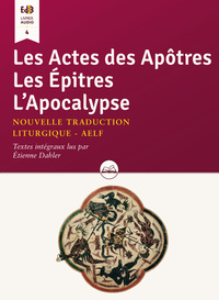 LES ACTES DES APOTRES LES EPITRES LAPOCALYPSE - LIVRE AUDIO (CD MP3)