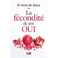 La fécondite de nos oui