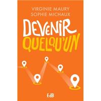 DEVENIR QUELQU'UN - NOUVELLE EDITION