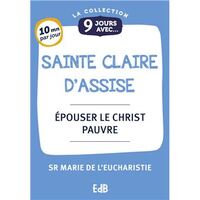 9 jours avec sainte Claire d’Assise
