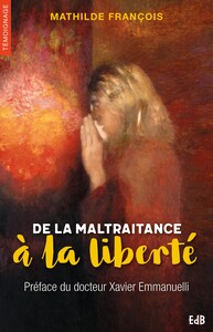 De la maltraitance à la liberté
