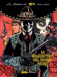 LES AVENTURES DE TEX : 9. LA MALEDICTION DU CHARRO NEGRO