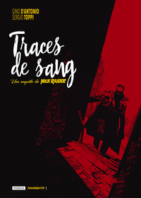 TRACES DE SANG : UNE ENQUETE DE NICK RAIDER