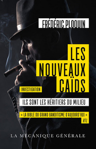 LES NOUVEAUX CAIDS - ILS SONT LES HERITIERS DU MILIEU