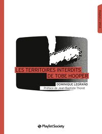 Les Territoires Interdits De Tobe Hooper